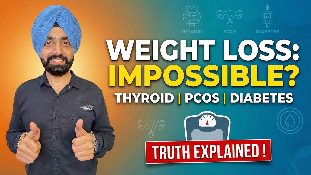 Is Weight Loss Impossible With Thyroid, PCOS or Diabetes? Truth Explained