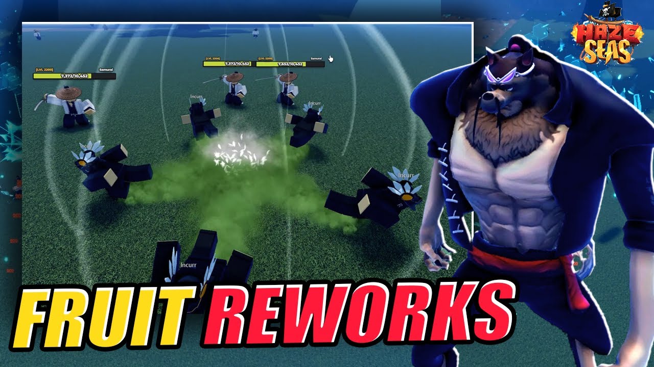 [HS] Fruits Rework Part 1 - HAZE SEAS