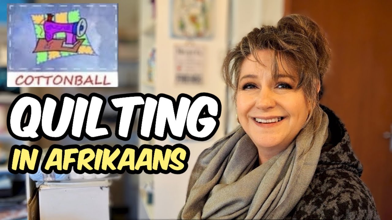 Learn about quilting in Afrikaans