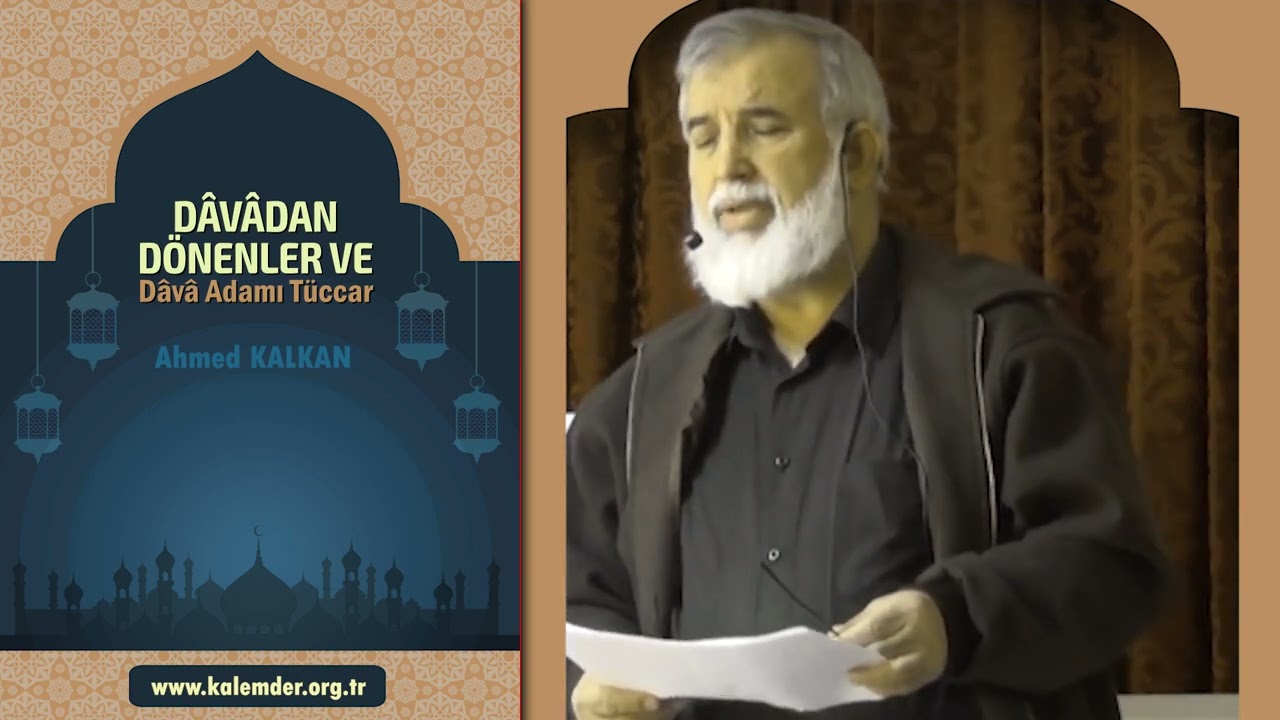 DAVA ADAMI NASIL OLMALI?                    AHMED KALKAN