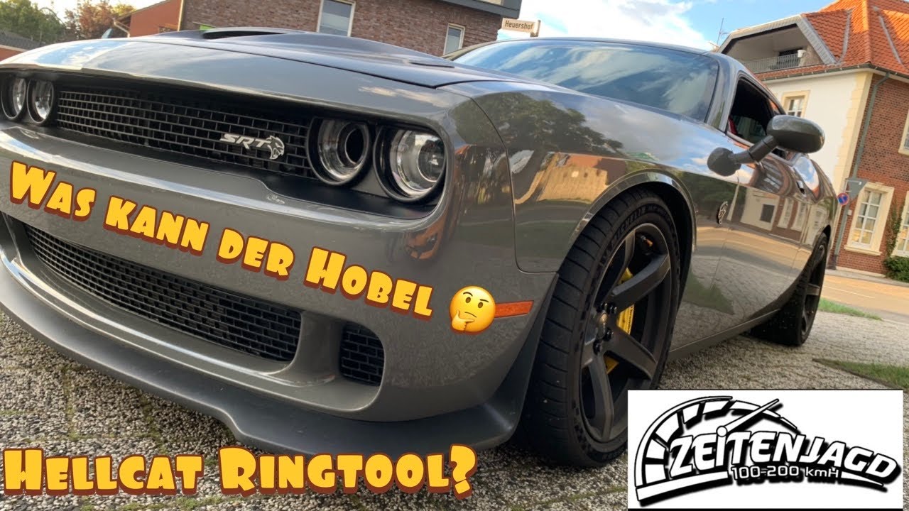 Dodge Challenger Hellcat Ringtool? | Zeitenjagd | 100-200