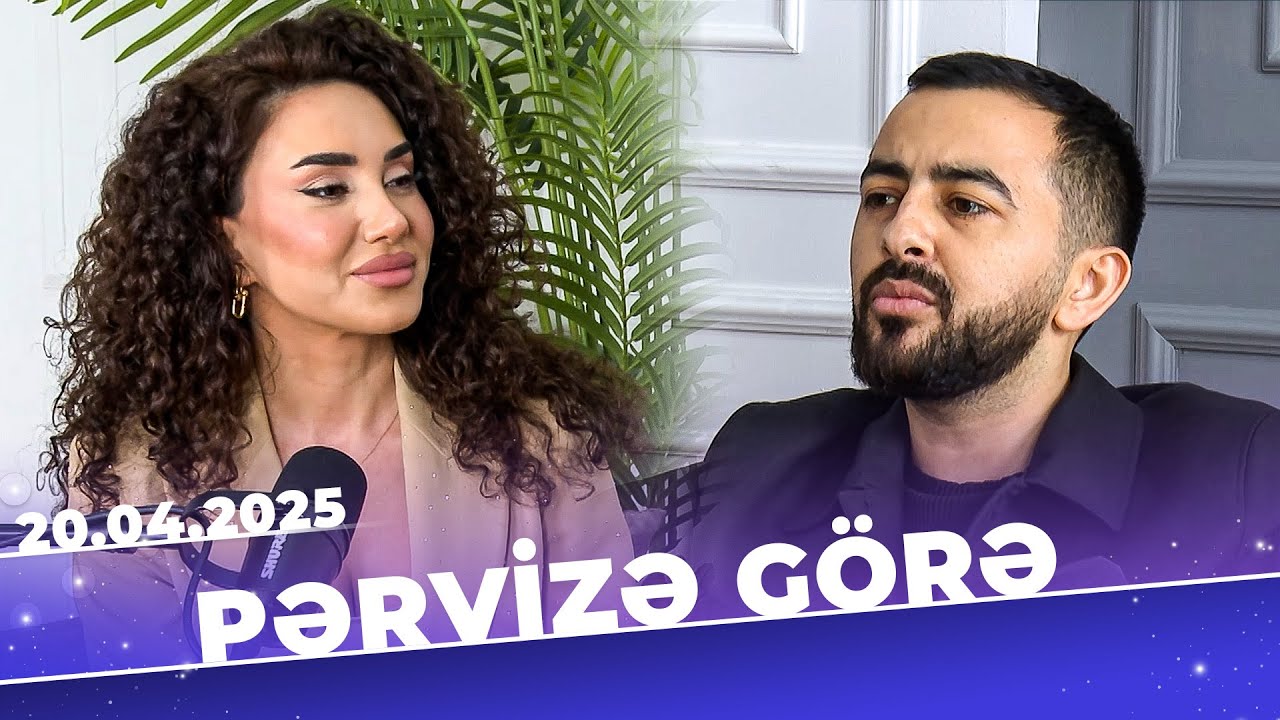 Pərvizə G&ouml;rə | Tam b&ouml;l&uuml;m | Mehin H&uuml;mbətova | 20.04.2025