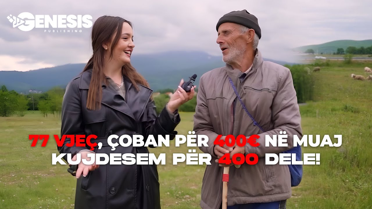 77 vjeç dhe punoj si çoban për vetëm 400€ në muaj, kujdesem për 400 dele me gjithë zemër