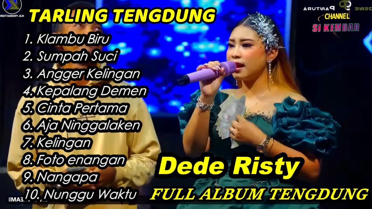 TARLING TENGDUNG ~ Koleksi Terbaik ~ KLAMBU BIRU FULL ALBUM DEDE RISTY