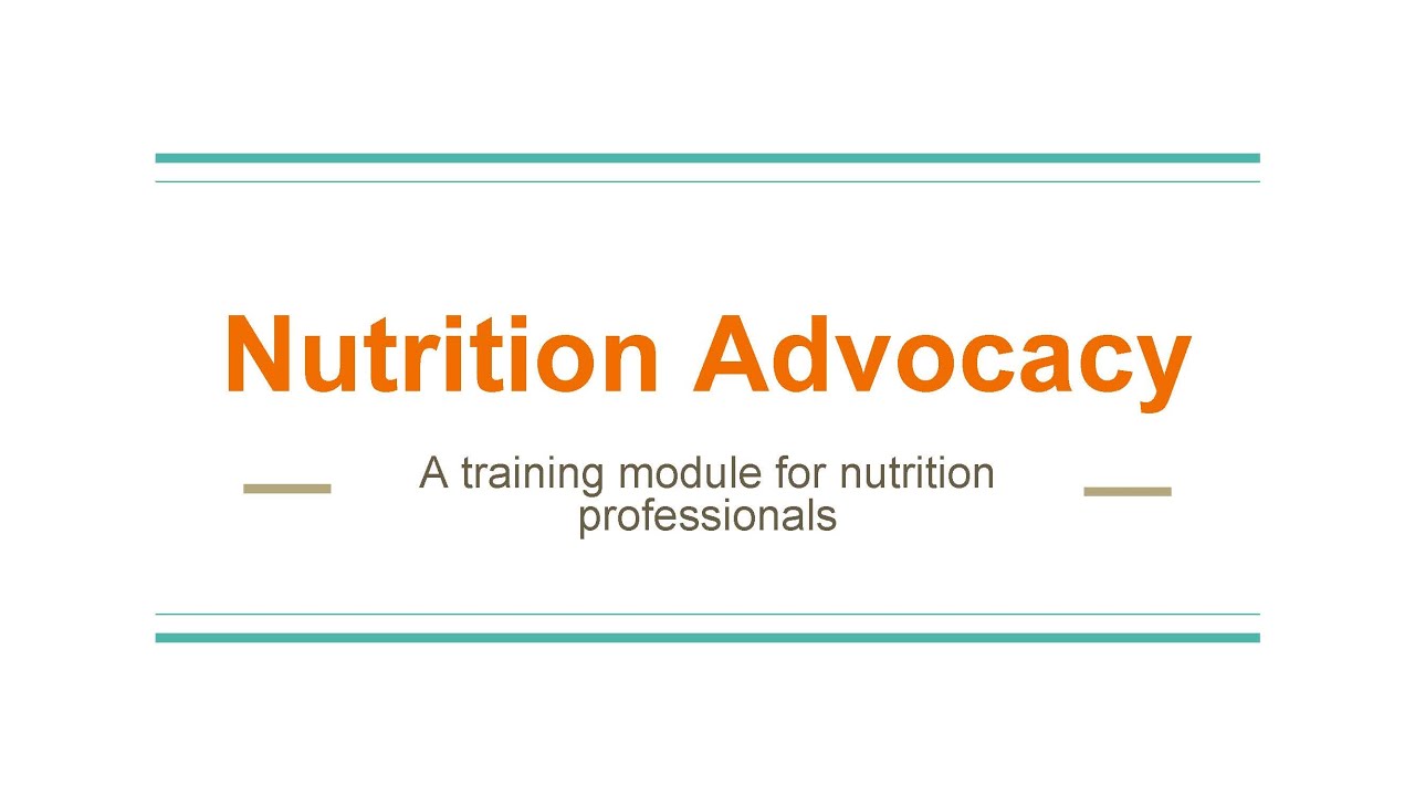 Nutrition Advocacy Module