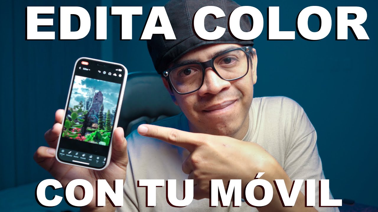 CURSO GRATIS PARA EDITAR FOTOS CON MÓVIL | Color! Parte 2/4