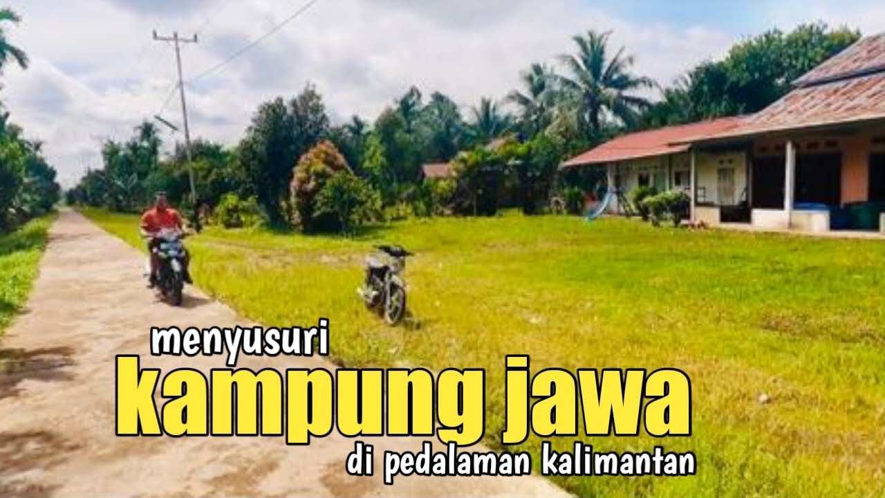 Menyusuri kampung Jawa di pedalaman Kalimantan
