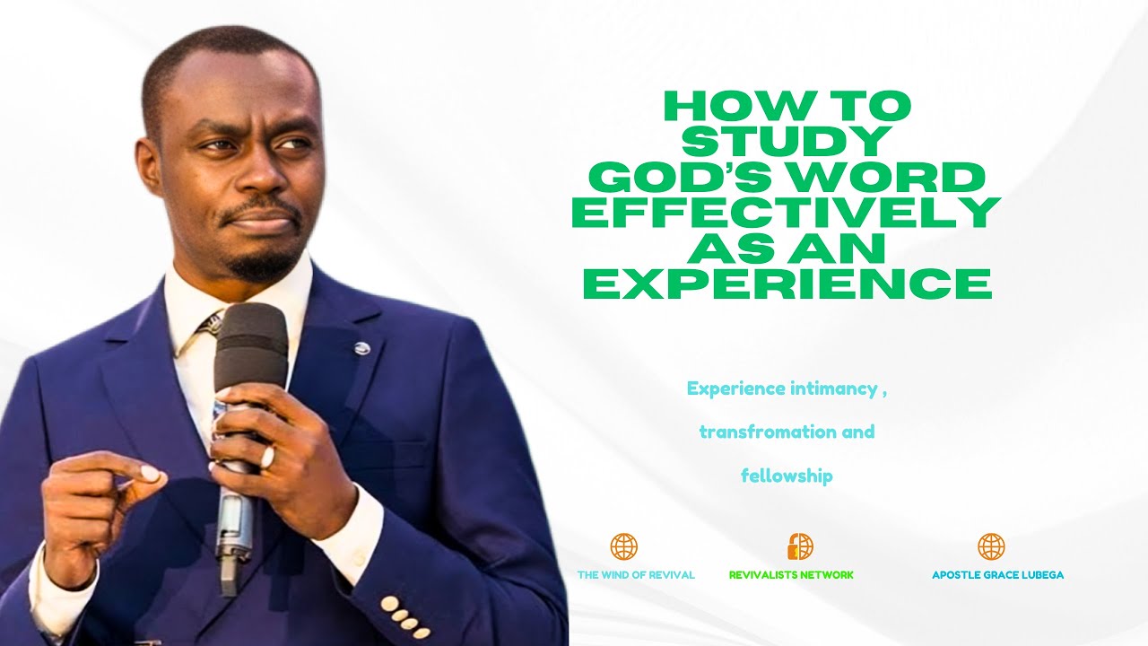How to Study God's Word Effectively!!! Apostle Grace Lubega