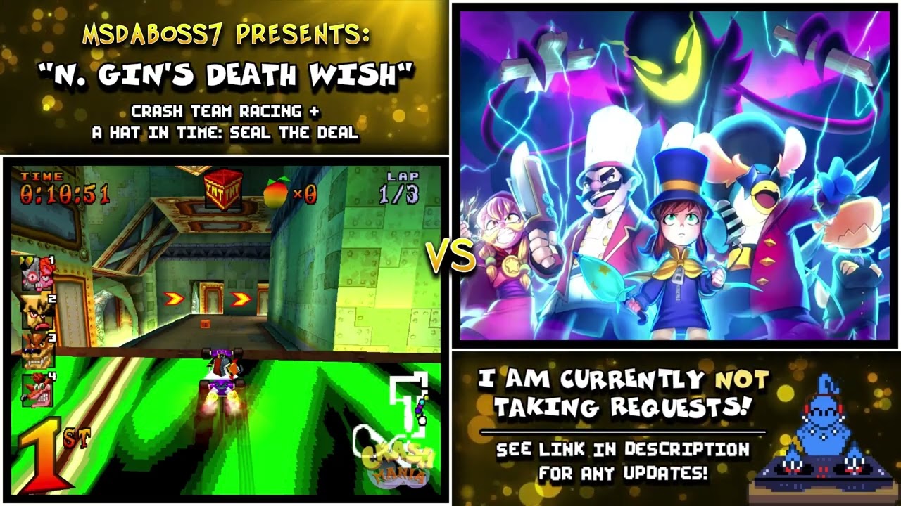 N. Gin's Death Wish (Crash Team Racing / A Hat in Time Mix)