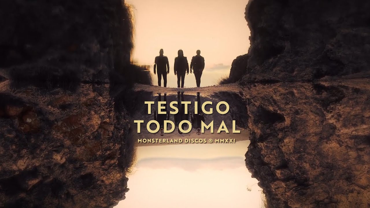 Testigo  - Todo Mal (Video Oficial)