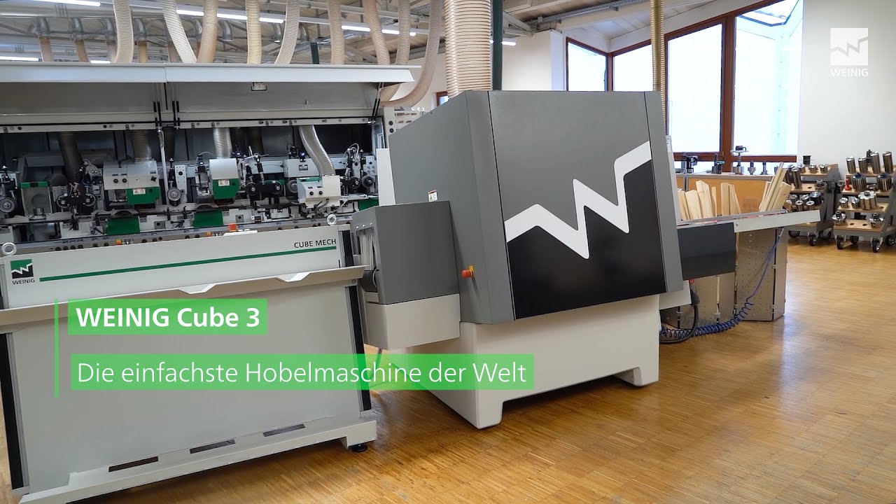 Hobelmaschine WEINIG Cube 3 | Die einfachste Hobelmaschine der Welt