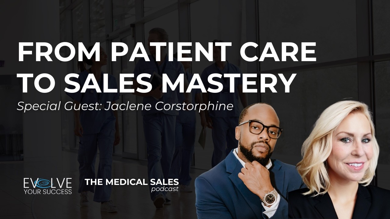 From Patient Care To Sales Mastery