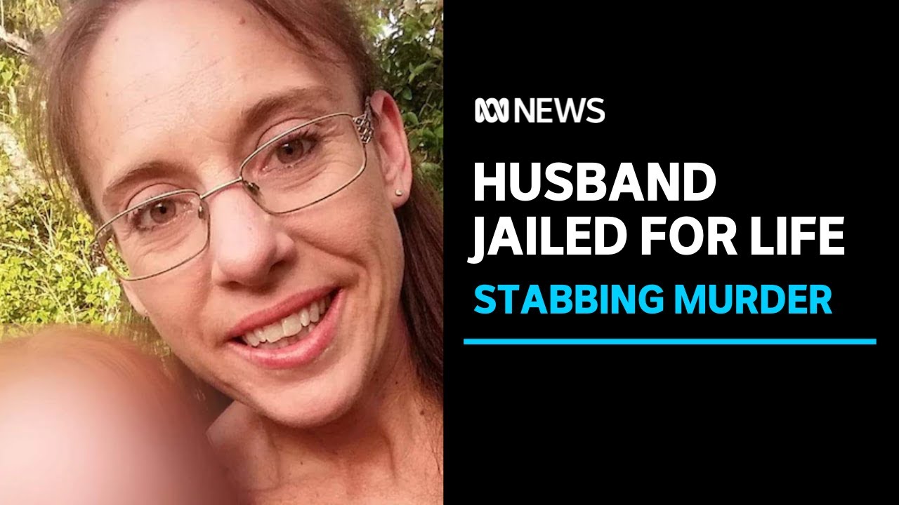 Man jailed for &lsquo;vicious, ferocious&rsquo; stabbing murder of wife in Queensland | ABC News