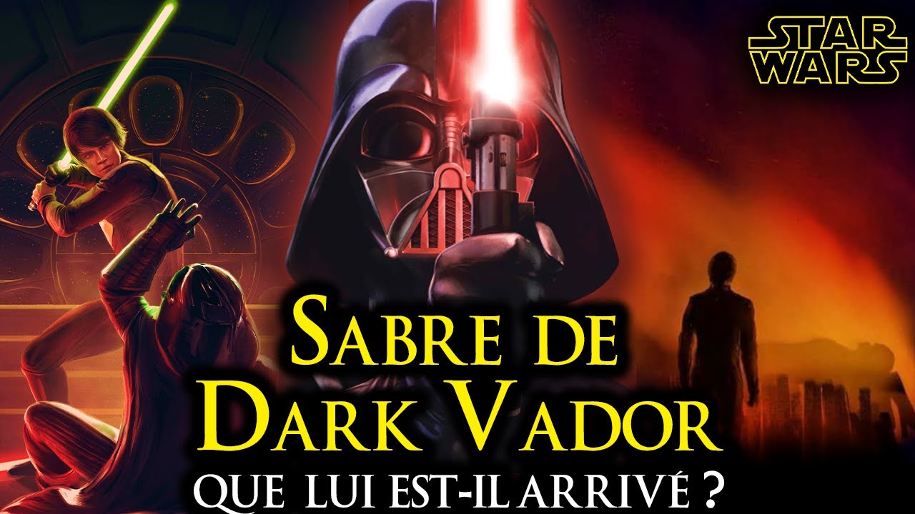 LE SABRE LASER DE DARK VADOR, QUE LUI EST-IL ARRIVÉ APRÈS LE RETOUR DU JEDI ?  Star Wars Lore(CANON)