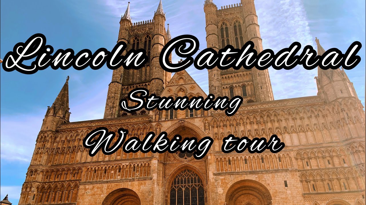 Lincoln Cathedral | Walking tour