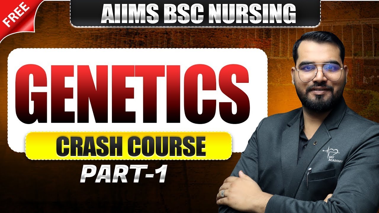 AIIMS BSc Nursing 2025 🔥Genetics Part 1 | Key Concepts & Exam Tips 🎯
