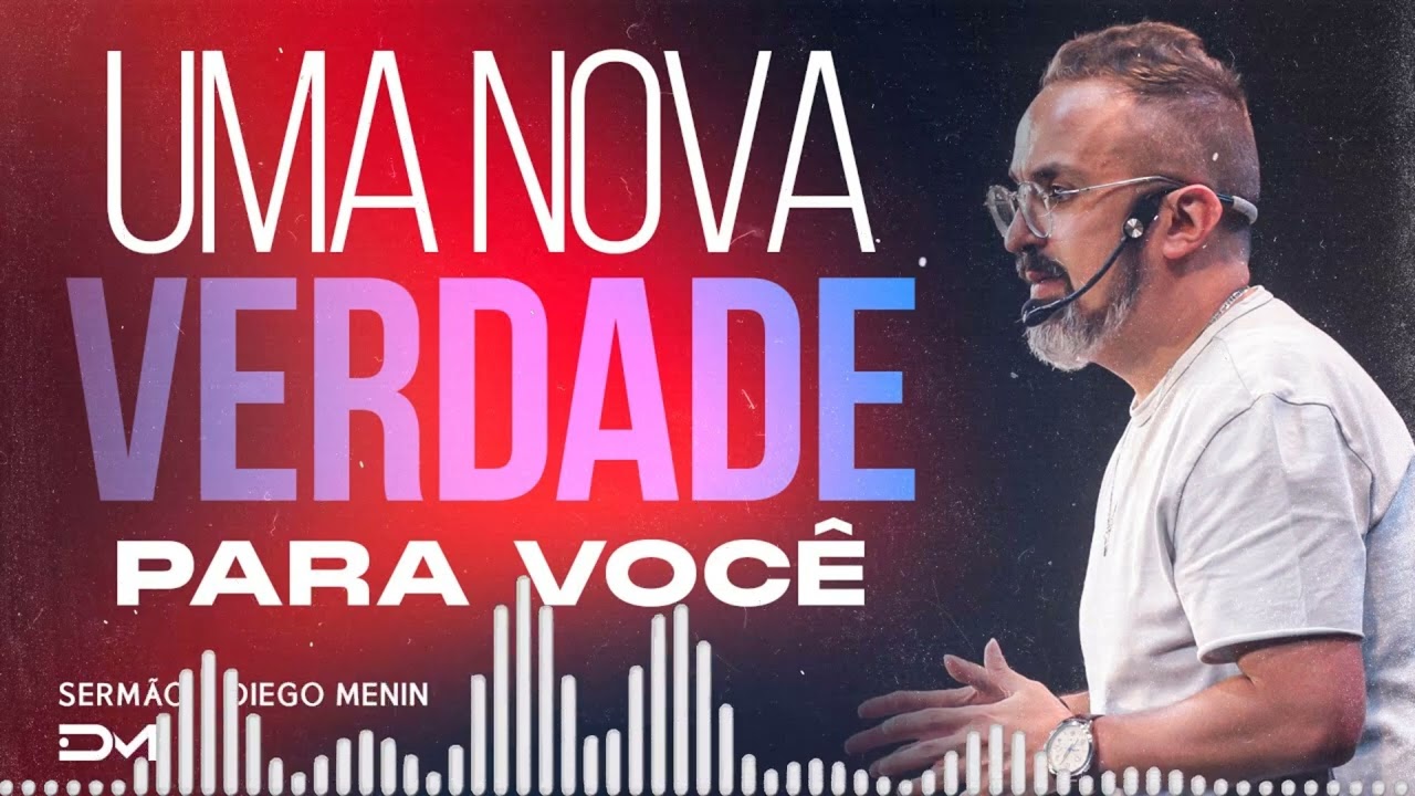 UMA NOVA VERDADE PARA VOCÊ SERMÃO