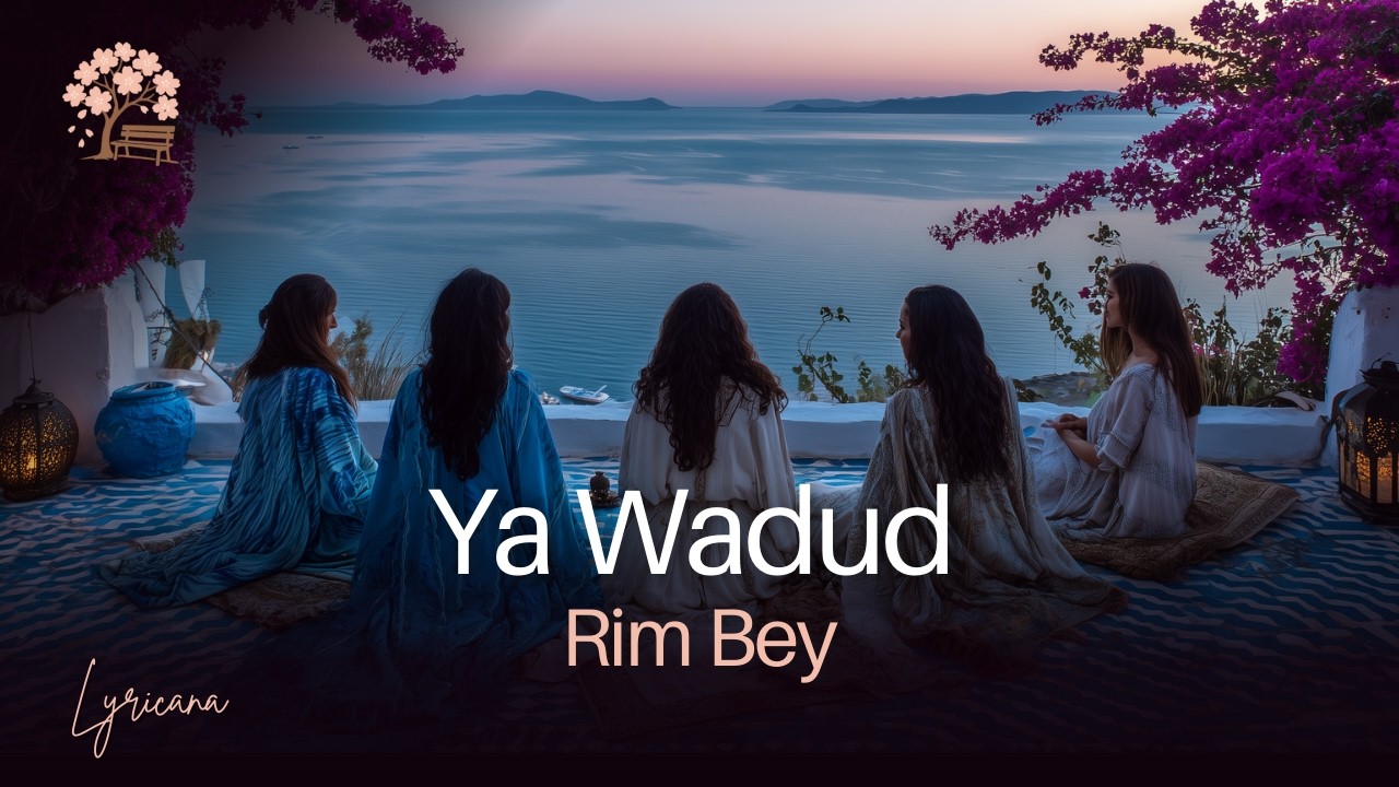 Rim Bey | Ya Wadud -  أغنية دينية - يا ودود | ريم باي