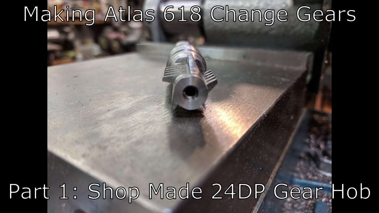 Atlas 618 Change Gears- Part 1 Shop Made Gearcutting Hob
