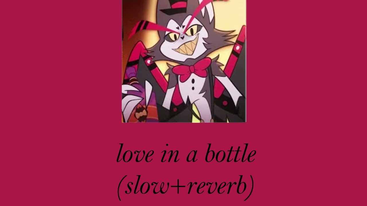 love in a bottle (slow+reverb//daycore)