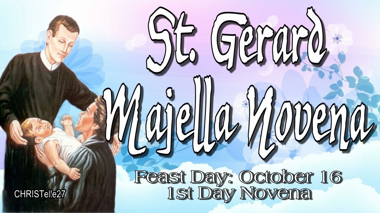 Novena in Honor of St. Gerard Majella : Day 1