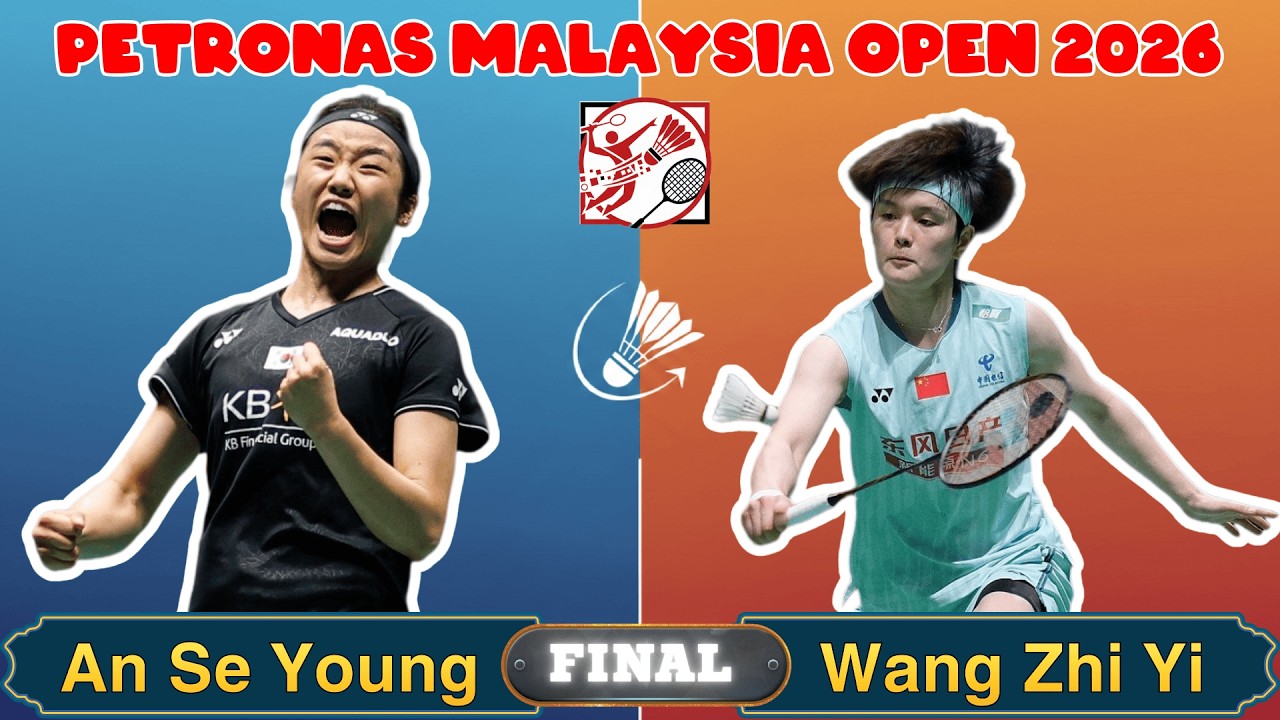 Malaysia Open 2026 Final: An Se Young vs Wang Zhi Yi！杀球风暴，谁掌控？ | Highlights