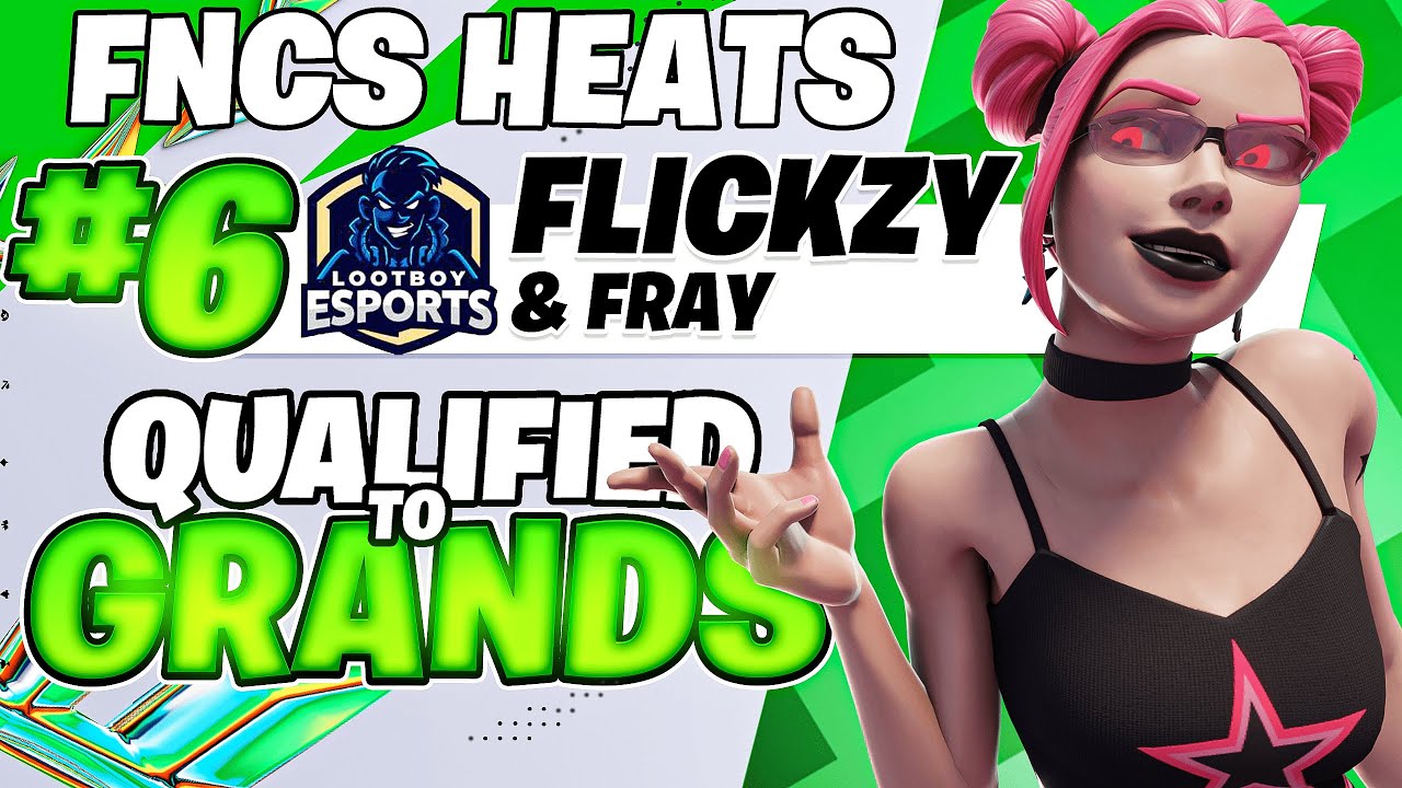 6TH PLACE FNCS HEATS (QUALED GRAND-FINALS) 🏆 w/@FrayFNx  | Flickzy