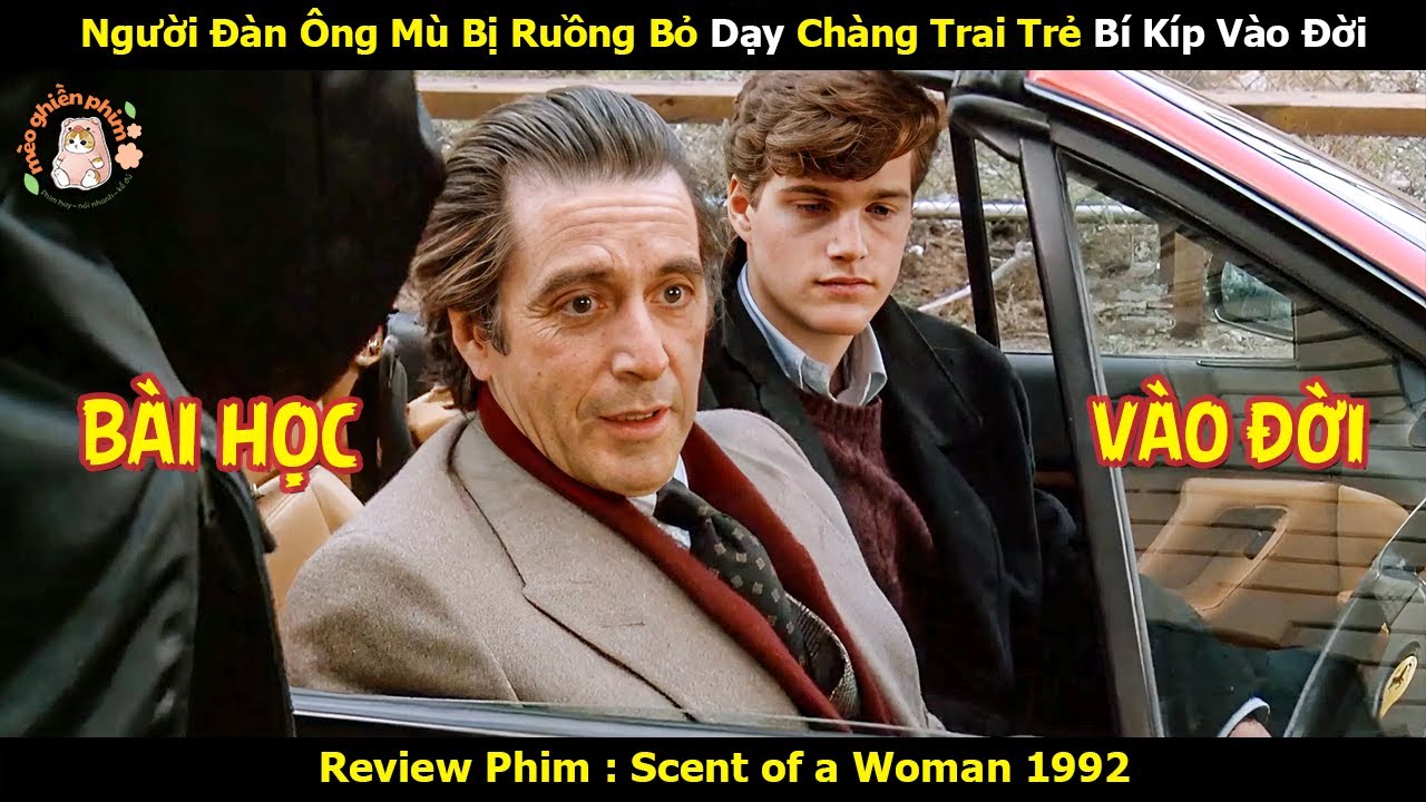 [Review Phim] Người Đàn Ông Mù Bị Ruồng Bỏ Dạy Chàng Trai Trẻ Bí Kíp Vào Đời