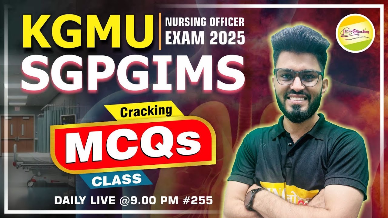 KGMU | SGPGIMS | RRB | ALL CHO || NURSING OFFICER EXAM 2025 Cracking MCQs CLASS 