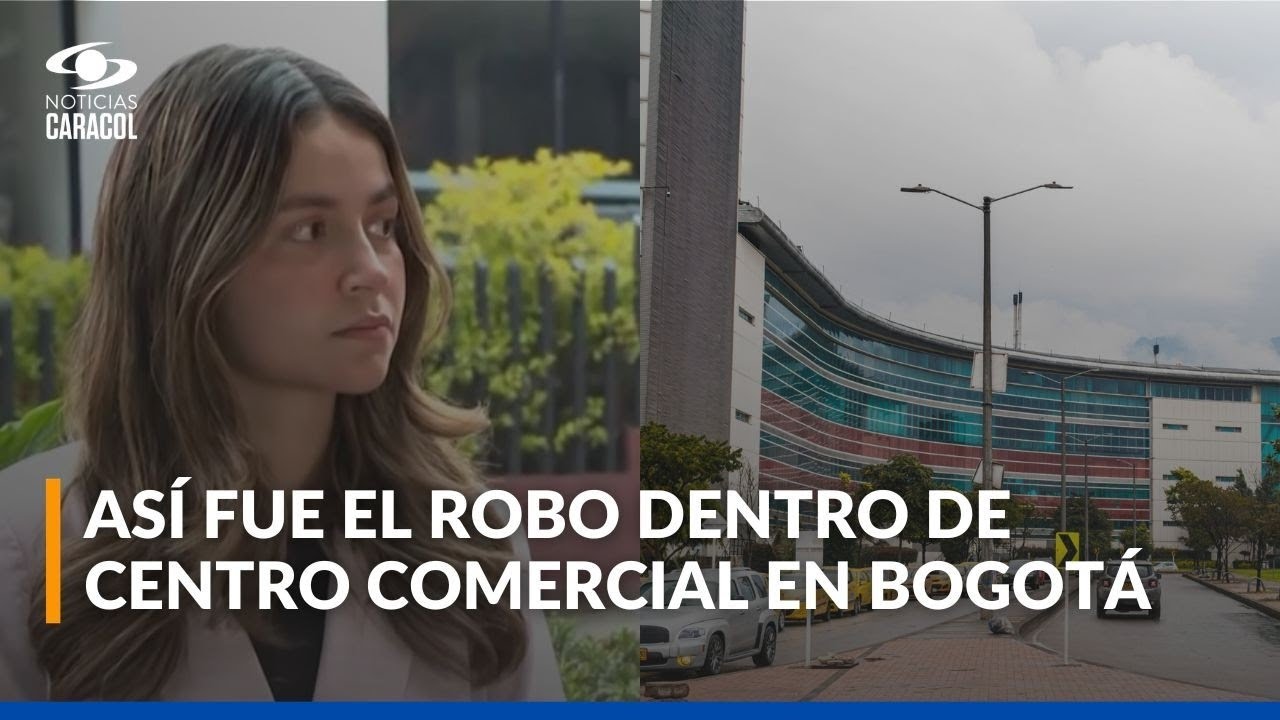Mujer denuncia que fue víctima de robo dentro de centro comercial en Bogotá: “No les importó”