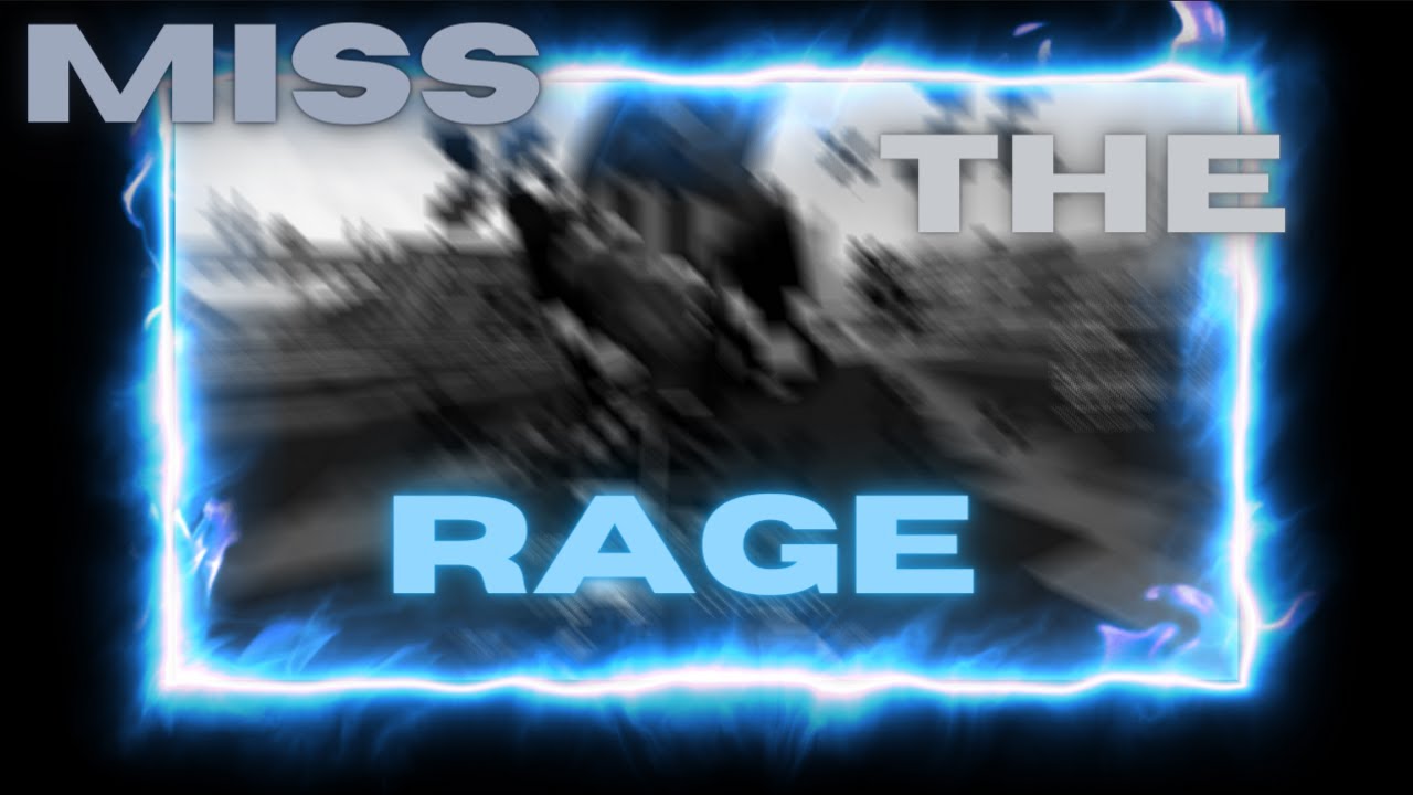 MISS THE RAGE  👿 (PVP Montage)