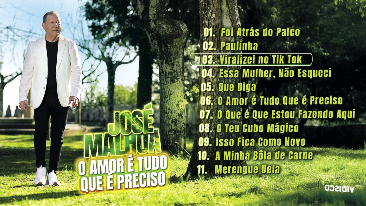 José Malhoa - O Amor é Tudo Que é Preciso (Album Completo)