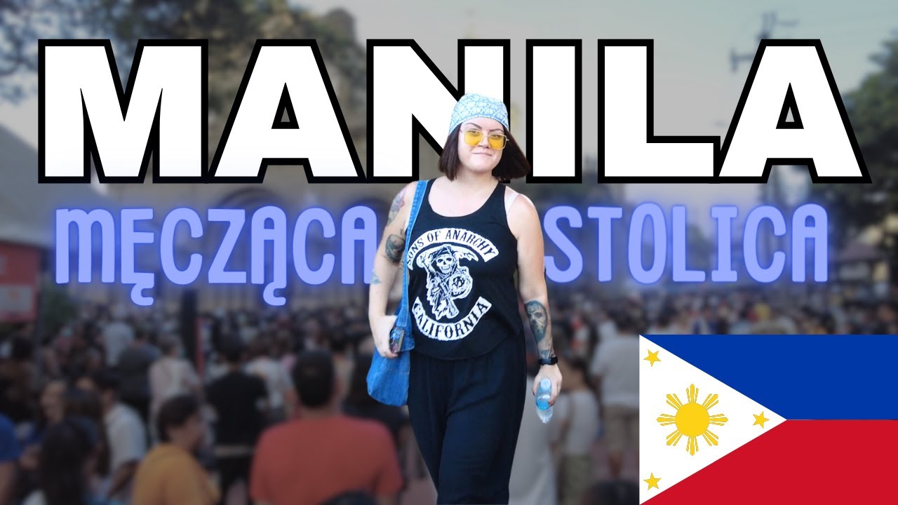 MANILA, FILIPINY | Czy tylko brud i syf? | WIELKANOC w stolicy Filipin