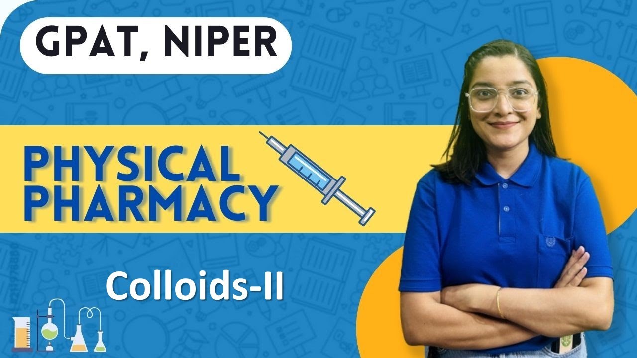 Colloids || Lecture-2 |  Physical pharmacy| In English Complete explanation #gdcclasses