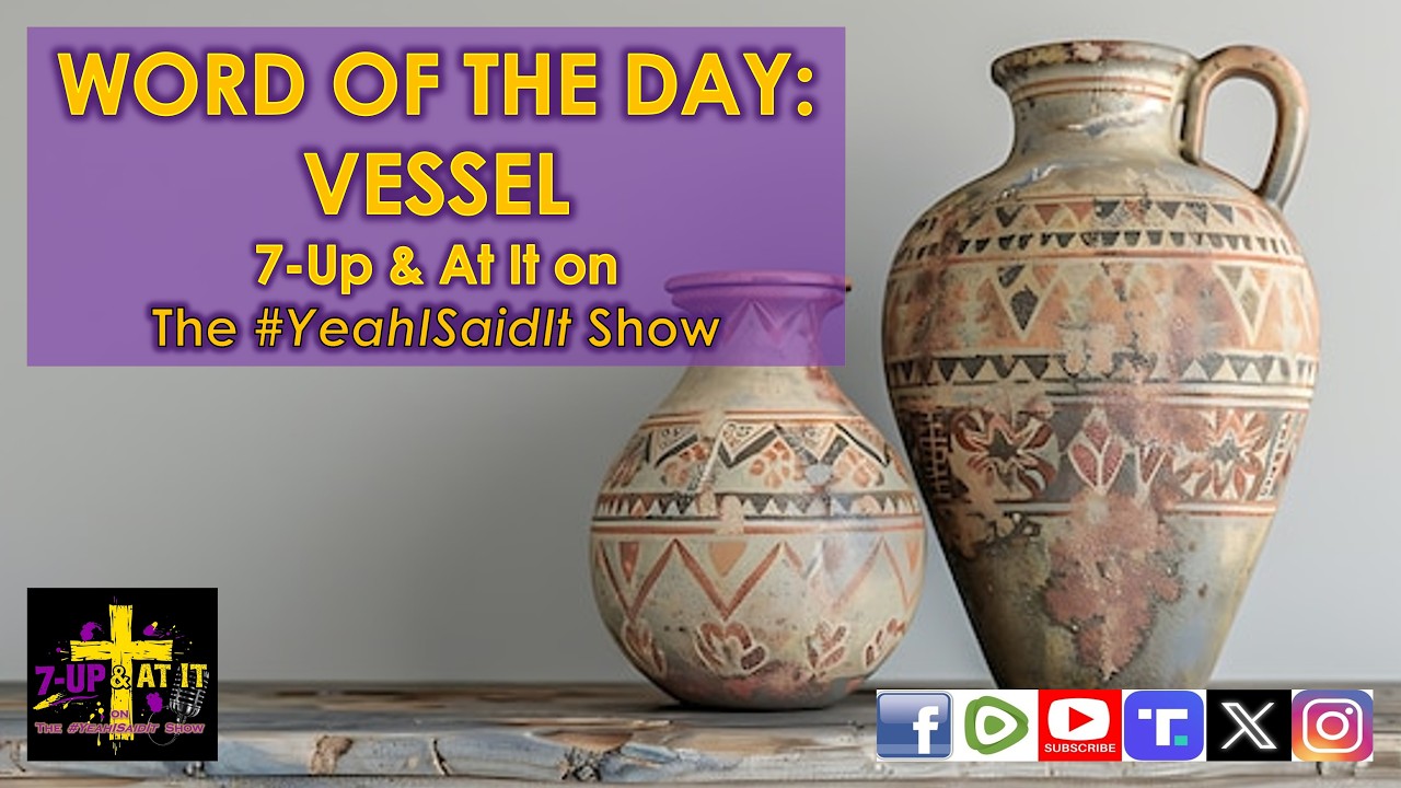 WORD OF THE DAY: 2 TIMOTHY 2:21 - VESSEL