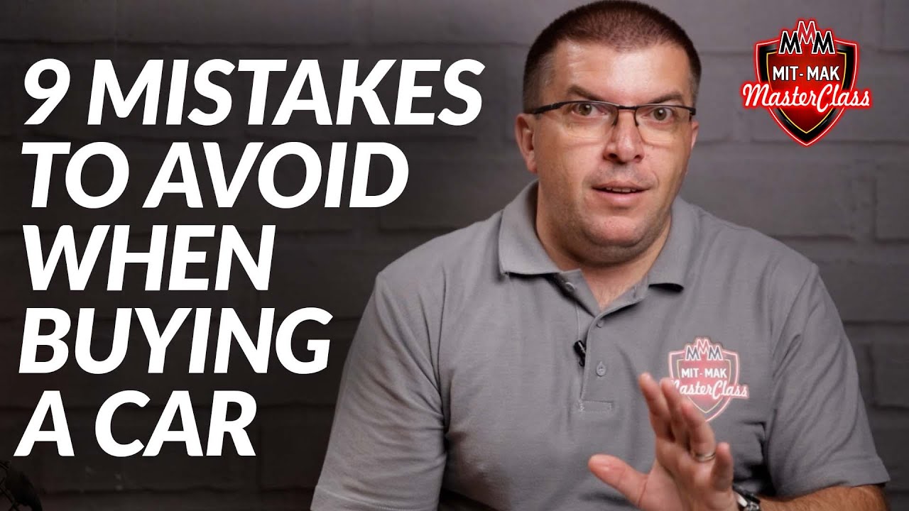 9 Mistakes To Avoid When Buying a Car | How to save money