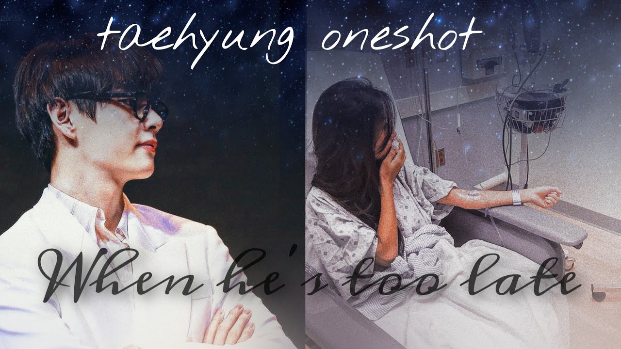 {𝐓𝐚𝐞𝐡𝐲𝐮𝐧𝐠 𝐎𝐧𝐞𝐬𝐡𝐨𝐭} 𝐖𝐡𝐞𝐧 𝐡𝐞'𝐬 𝐭𝐨𝐨 𝐥𝐚𝐭𝐞