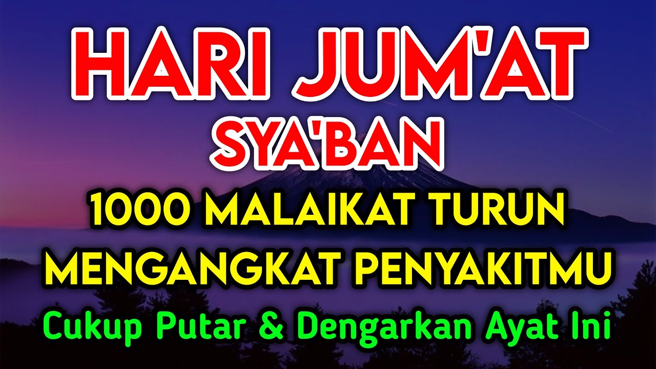 SYA'BAN MUSTAJAB DOA PENY3MBUH SEGALA PENY4KIT🤲 INSYAALLAH S4KIT DITUBUHMU S3MBUH DOA SYIFA RUQYAH