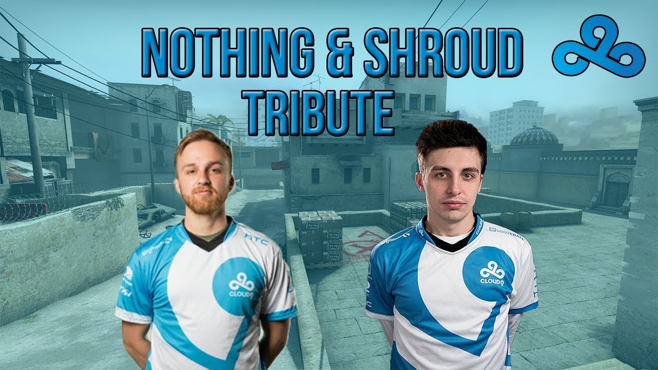 CS:GO - Cloud9 n0thing & shroud (Tribute Video)