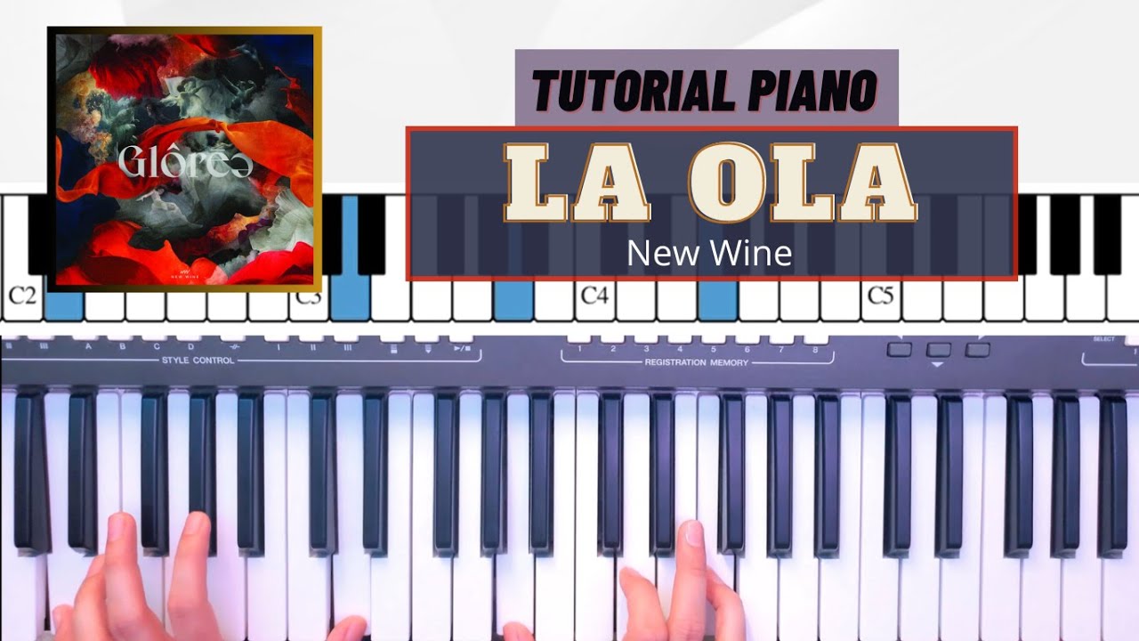La Ola - New Wine || Tutorial Piano