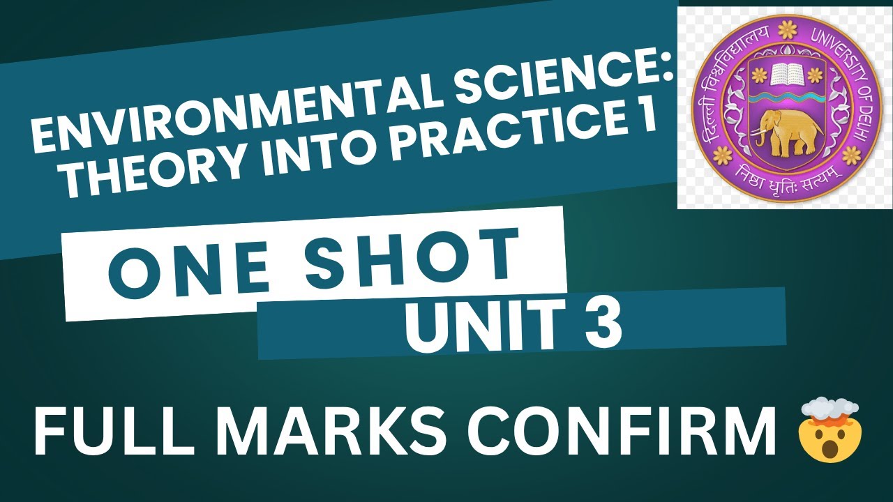 ENVIRONMENTAL SCIENCE (EVS) : THEORY INTO PRACTICE | ONE SHOT | UNIT 3 | AEC | SEM 2 |DU/SOL/REGULAR