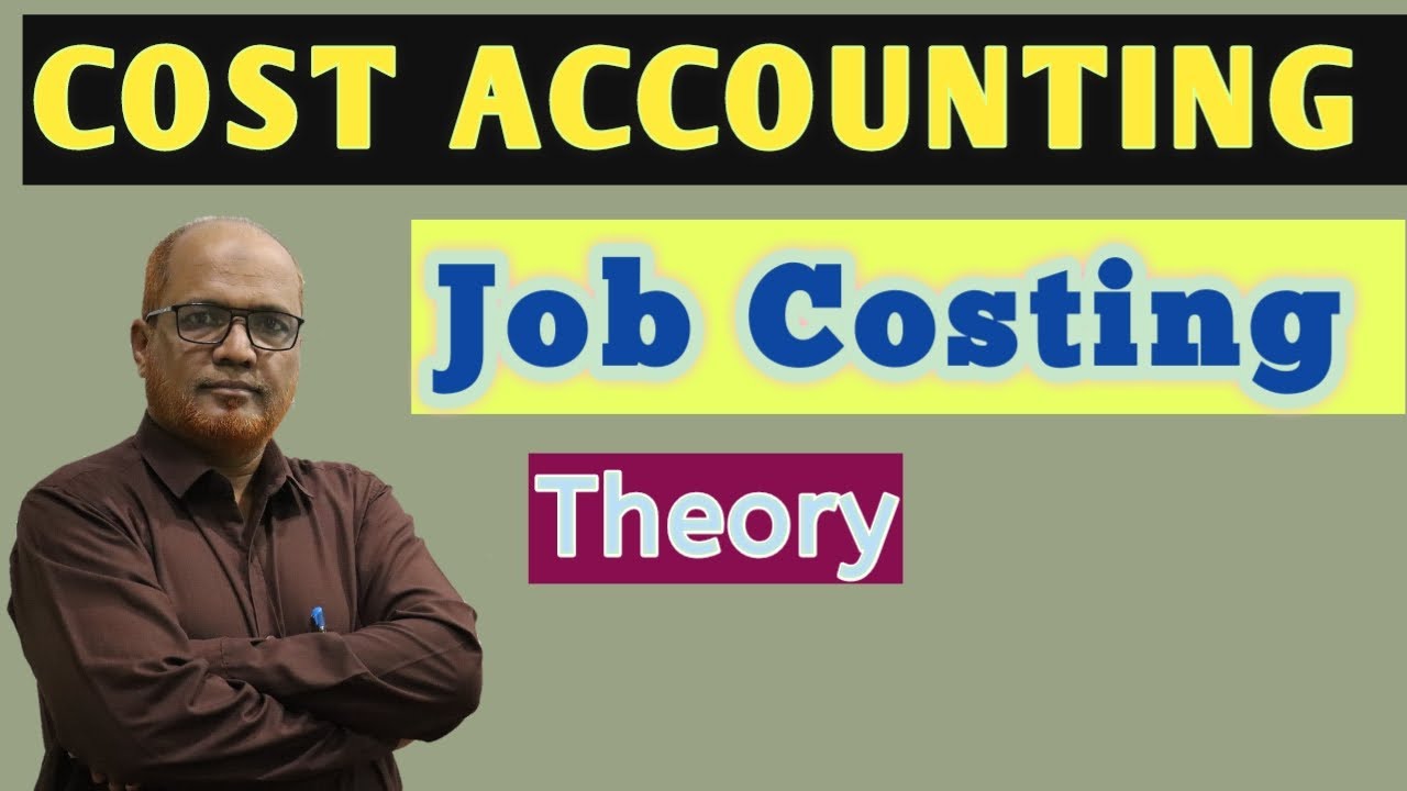 Cost Accounting I Job Costing I Introduction Theory I Explanation I Khans Commerce Tutorial I