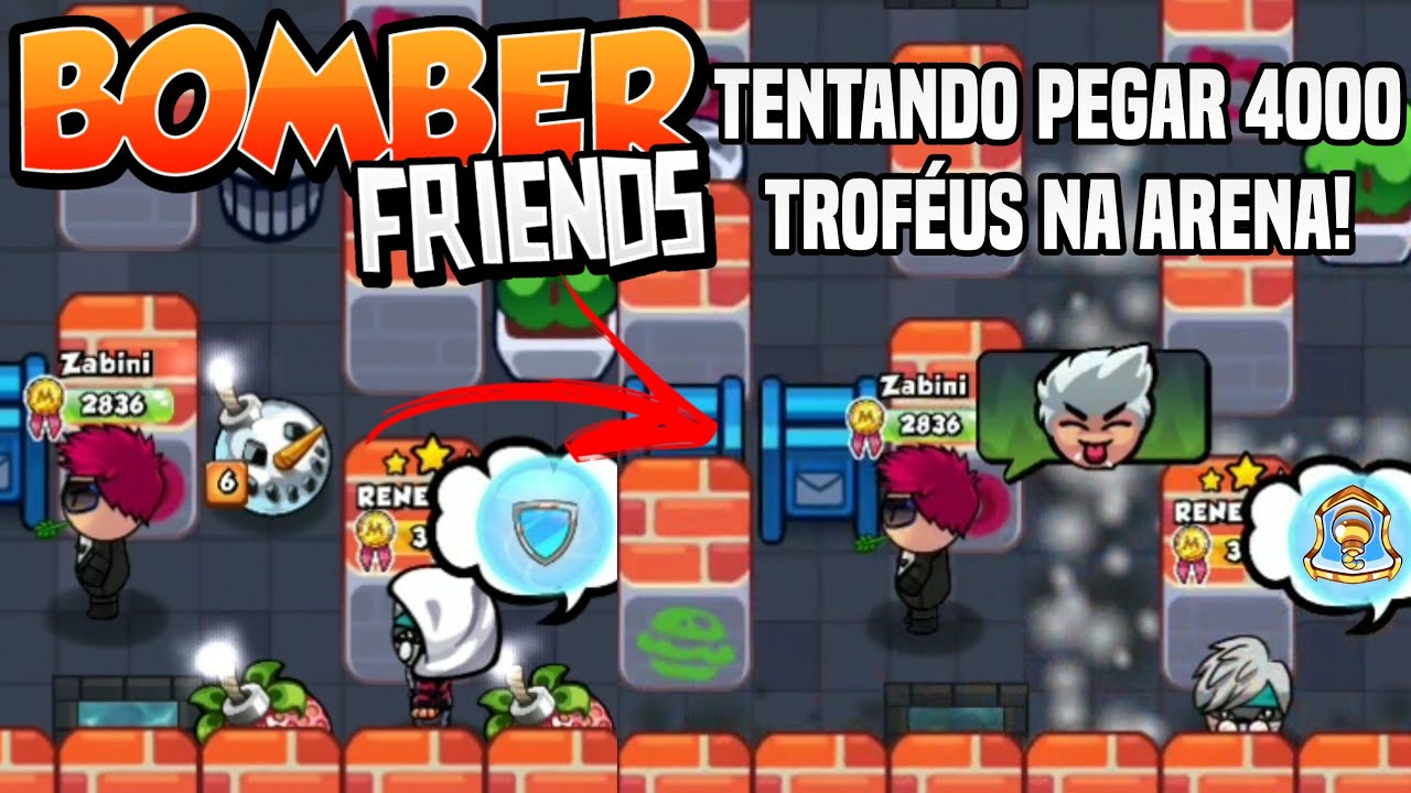 Bomber Friends/Arenas #18 - Tentando Pegar 4000 Troféus na Arena!