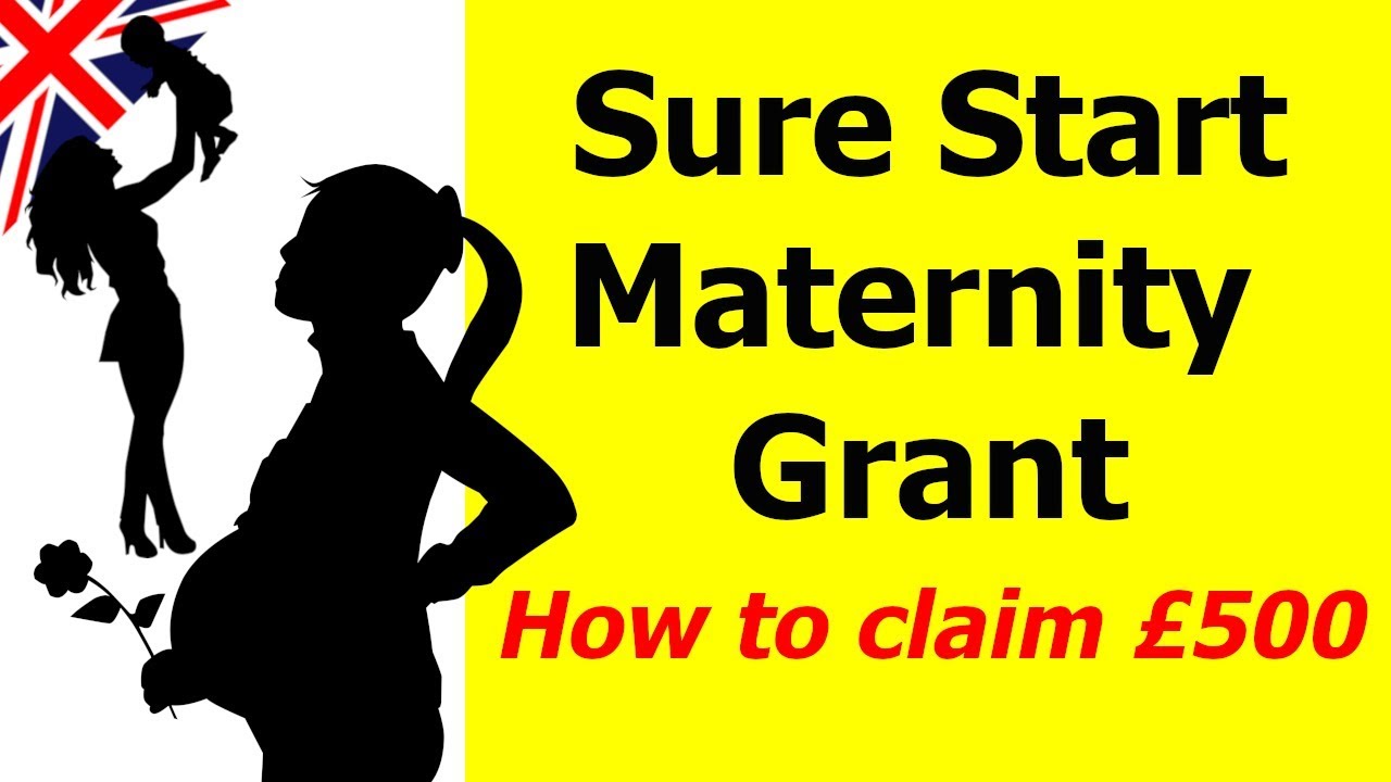 Sure Start Maternity Grant - Money for new or expectant parents