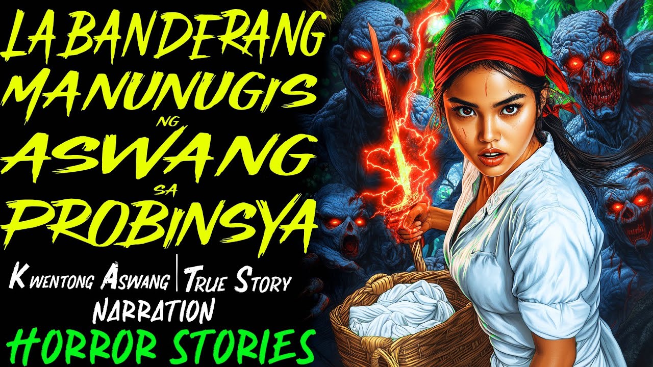 LABANDERANG MANUNUGIS NG ASWANG SA PROBINSYA | Kwentong Aswang | True Story