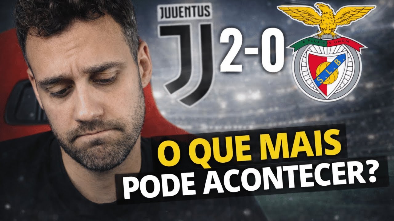 De mal a pior na Champions | Juventus 2–0 Benfica (Análise Pós-jogo)