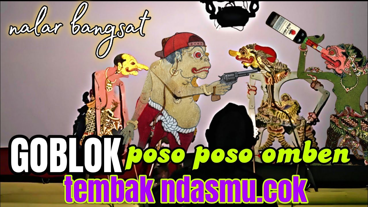 KI DALANG SENO NUGROHO, GORO GORO BAGONG NGGLELENG, POSO POSO PODO OMBEN