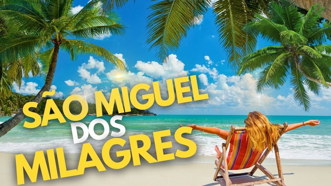 🏝️SÃO MIGUEL DOS MILAGRES: Preços, Praias, Passeios, Restaurantes, Onde Ficar e mais