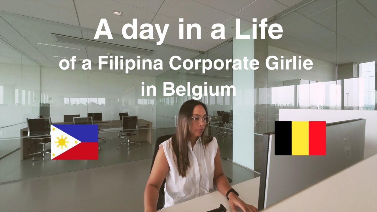 A Day in the Life of a Filipina Corporate Girlie in Belgium 🇵🇭🇧🇪
