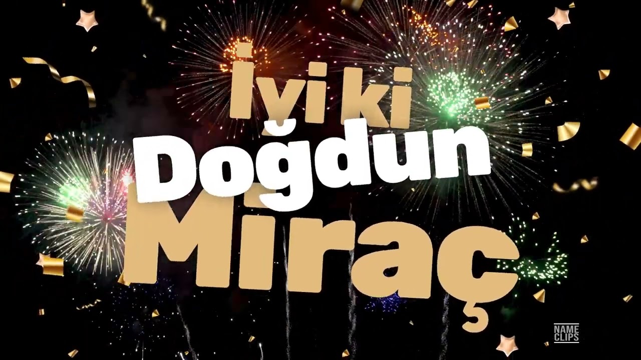 Miraç İçin Çok Özel Bir Doğum Günü Videosu 🎂